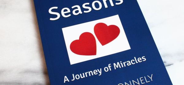 Heart Seasons: A Journey of Miracles Second Edition